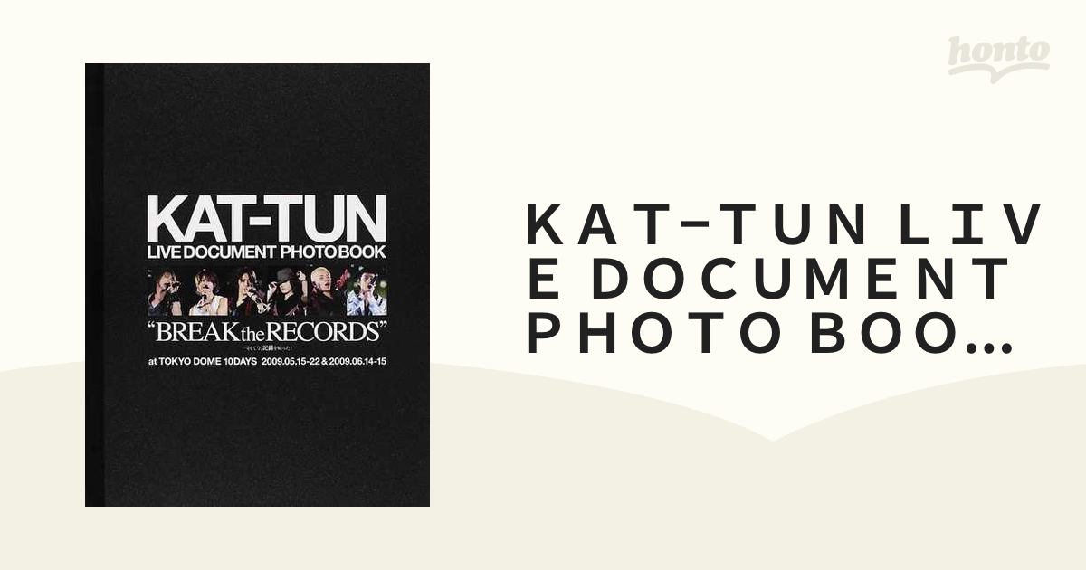 ＫＡＴ−ＴＵＮ ＬＩＶＥ ＤＯＣＵＭＥＮＴ ＰＨＯＴＯ ＢＯＯＫ“ＢＲＥＡＫ ｔｈｅ ＲＥＣＯＲＤＳ” そして今，記録を破った！ ａｔ ＴＯＫＹＯ  ＤＯＭＥ １...