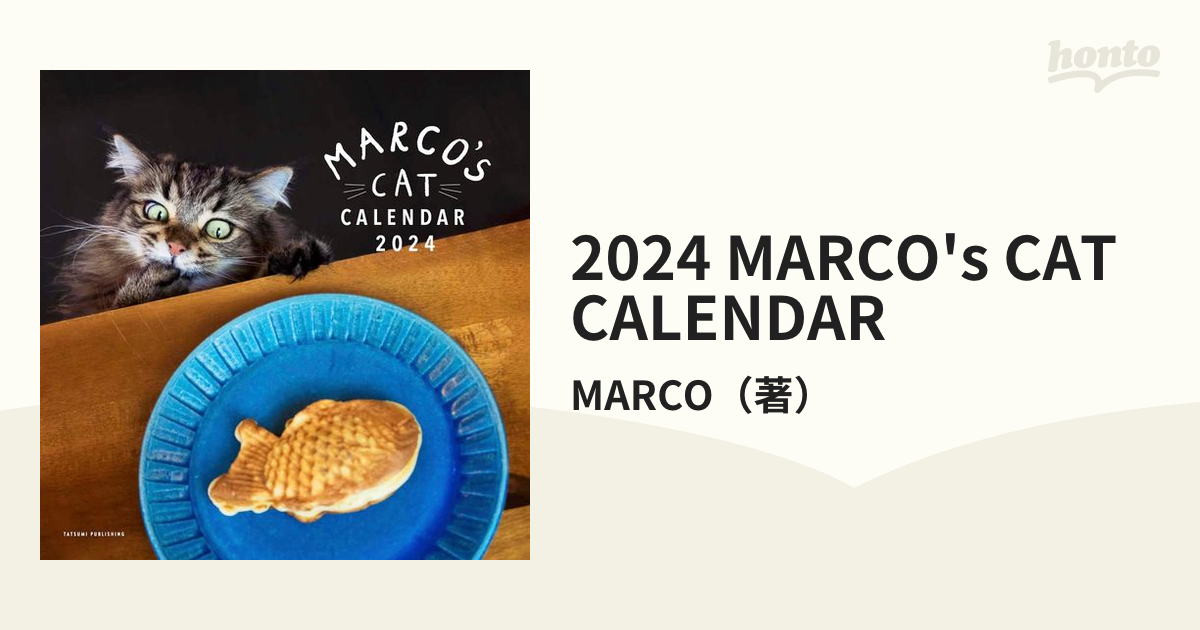 2024 MARCO's CAT CALENDARの通販/MARCO 紙の本：honto本の通販ストア