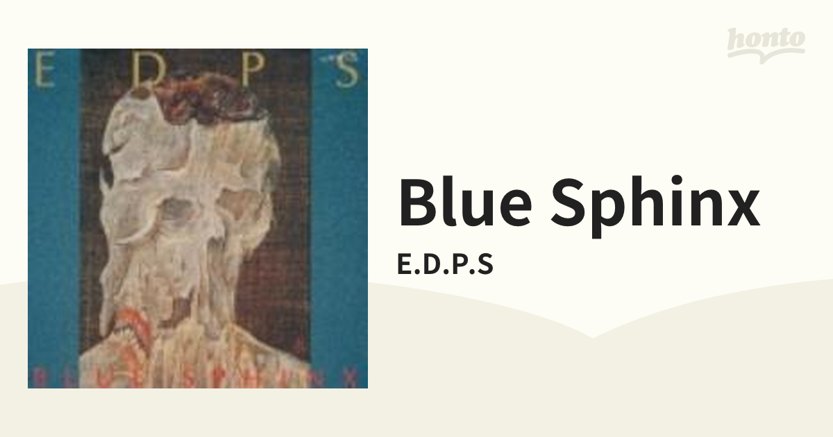 BLUE SPHINX【CD】/E.D.P.S [22WXD131] - Music：honto本の通販ストア