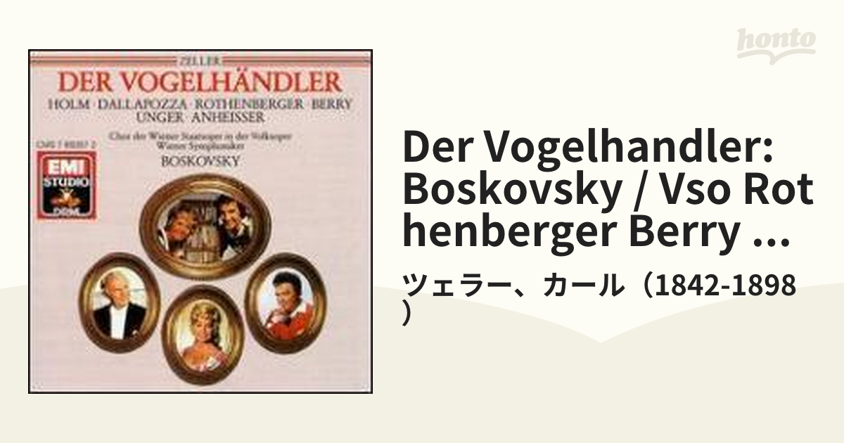 ツェラー、カール 1842-1898 / Der Vogelhandler: Boskovsky / Vso Rothenberger Berry Holm 輸入盤