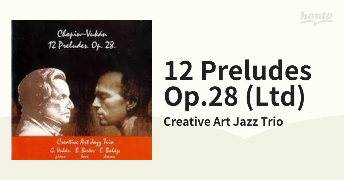 12 Preludes Op.28 (Ltd)【CD】/Creative Art Jazz Trio [CAECD004] Music