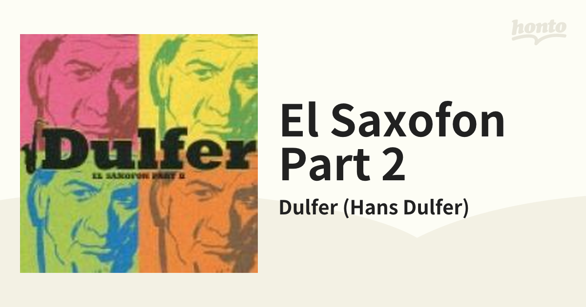 El Saxofon Part 2【CD】/Dulfer (Hans Dulfer) [TOCP65387] - Music