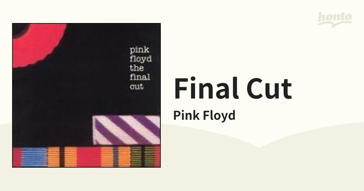 Final Cut【CD】/Pink Floyd [SRCS8488] - Music：honto本の通販ストア