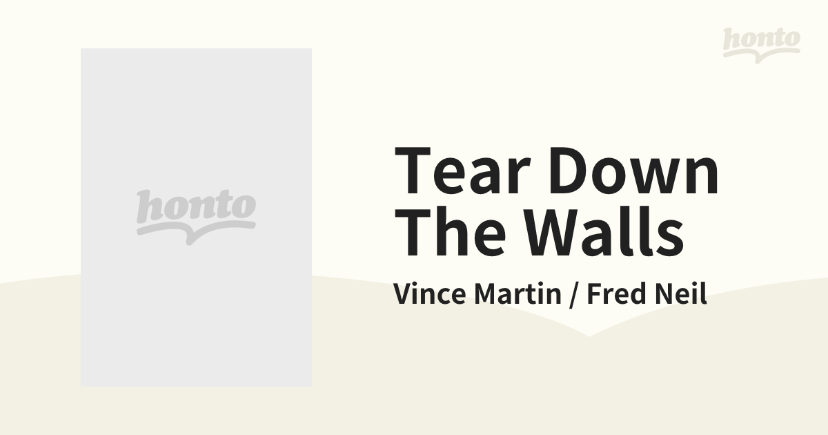 Tear Down The Walls【CD】/Vince Martin / Fred Neil [AMCY2918