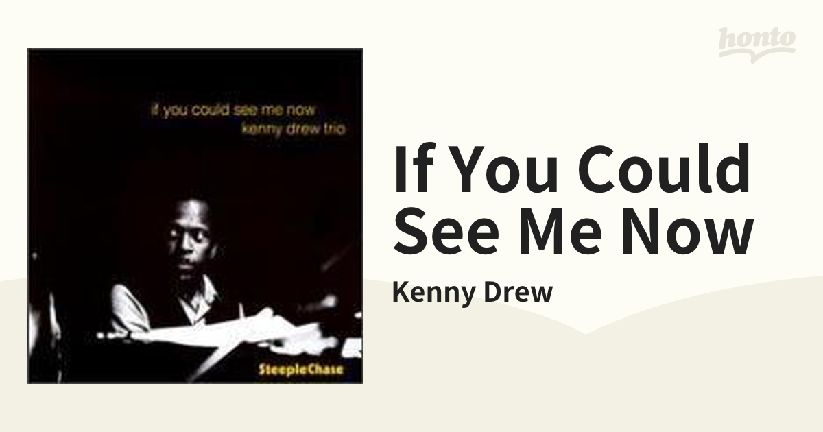 If You Could See Me Now【CD】/Kenny Drew [SCCD31034] Music：honto本の通販ストア