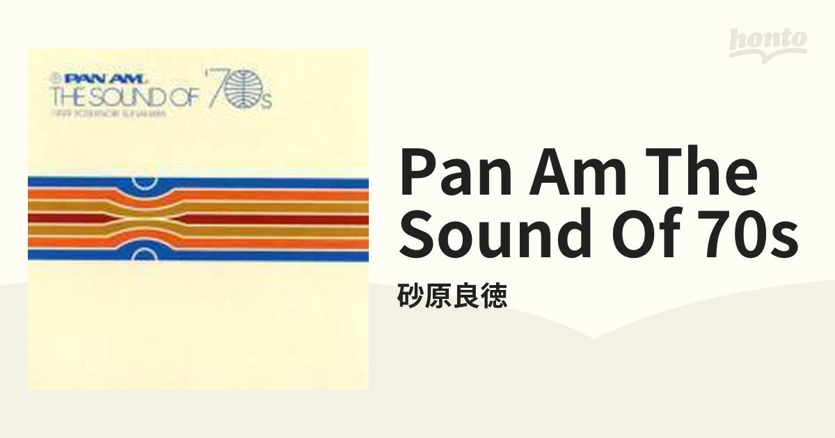 Pan Am The Sound Of 70s【CD】/砂原良徳 [EFA615702] - Music：honto 