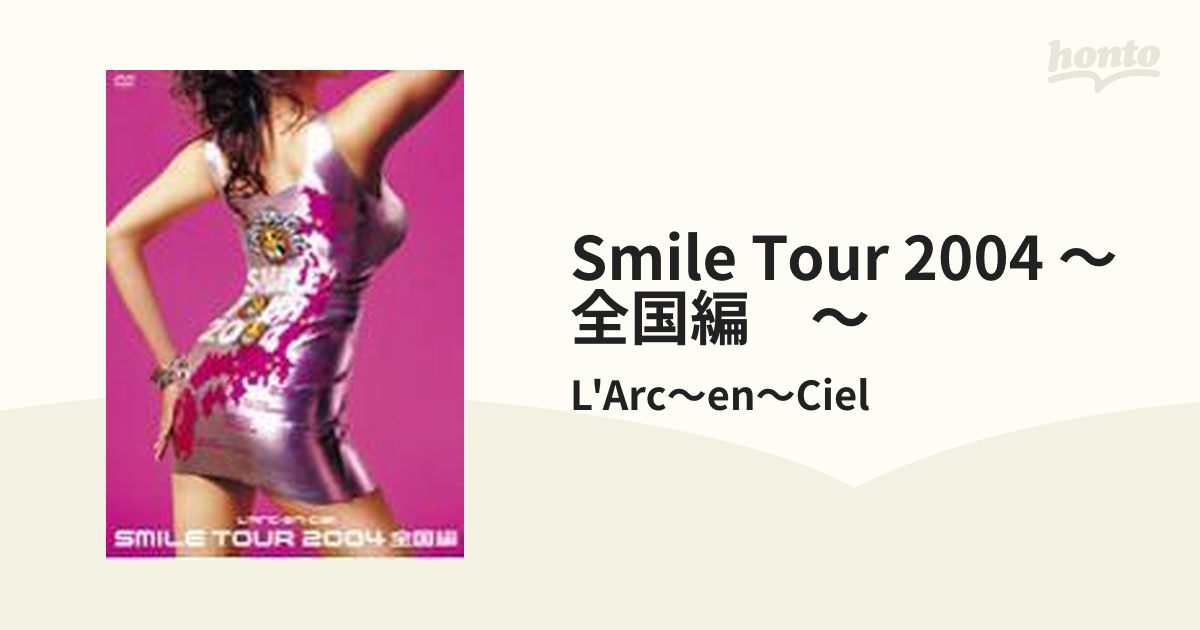 L'Arc～en～Ciel SMILE TOUR 2004～全国編～ - ミュージック