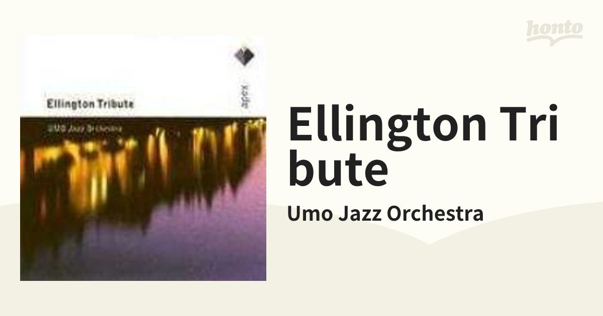 Ellington Tribute【CD】/Umo Jazz Orchestra [2564618832] - Music