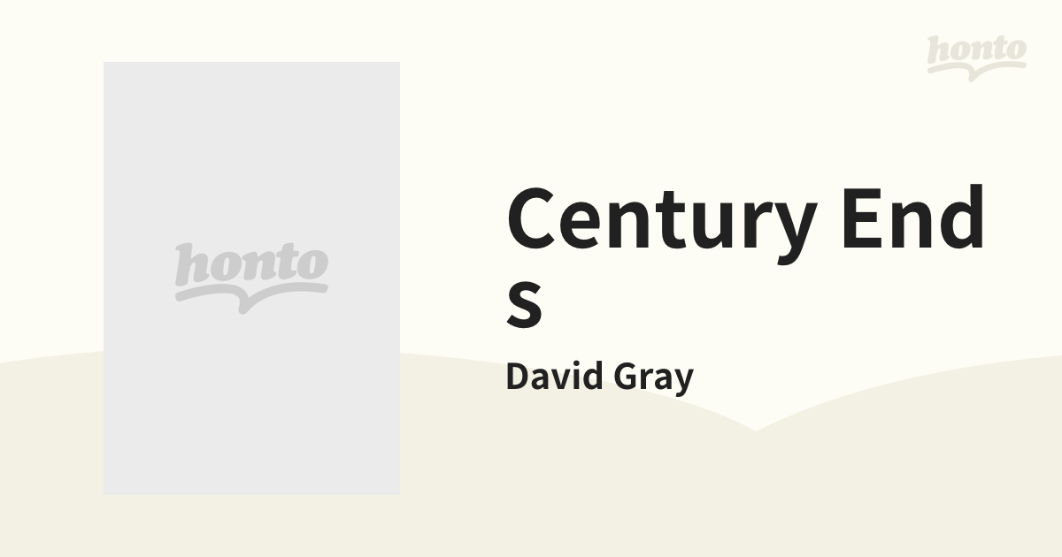 Century Ends【CD】/David Gray [465001] Music：honto本の通販ストア