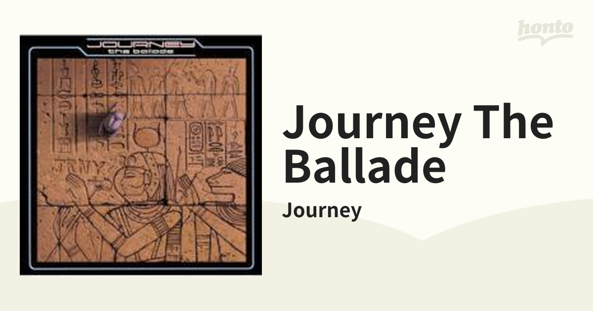Journey The Ballade【CD】/Journey [MHCP947] - Music：honto本の通販ストア