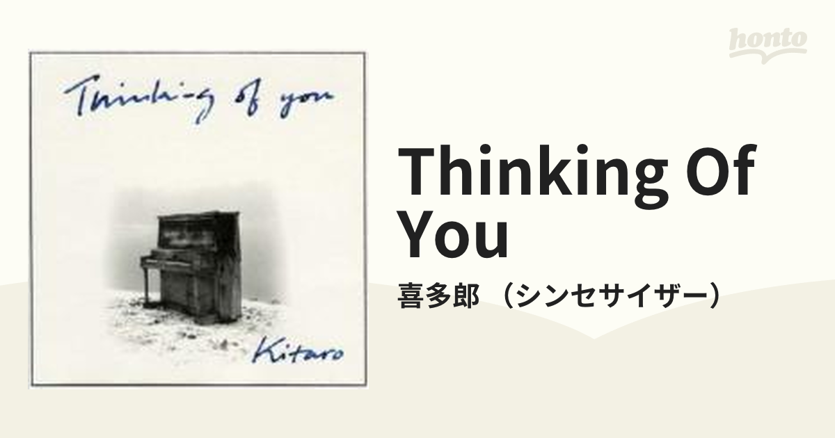 Thinking Of You【CD】/喜多郎 （シンセサイザー） [COCB53316