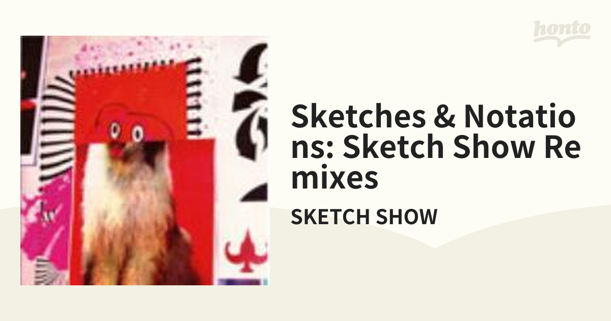 sketches & notations-SKETCH SHOW REMIXES- (shin-