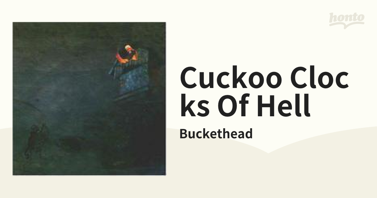 buckethead the cuckoo clocks of hell