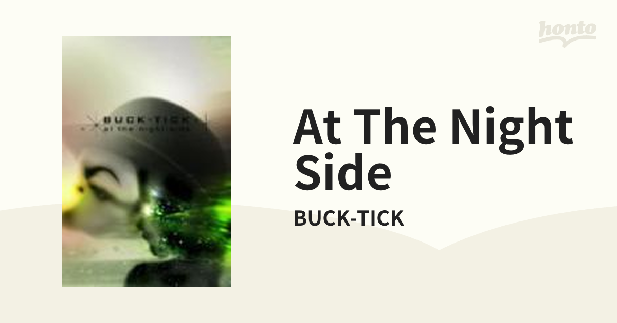 at the night side【DVD】/BUCK-TICK [BVBR11041] - Music：honto本の