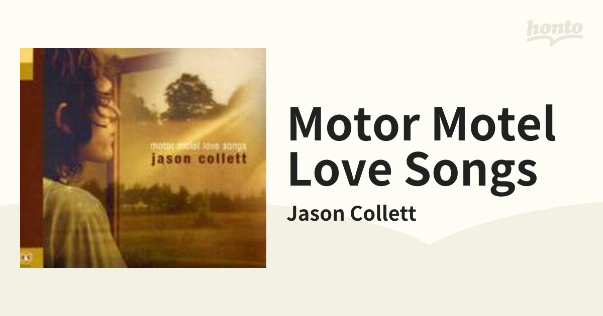もったいない本舗レーベルJason Collett / Motor Motel Love Songs