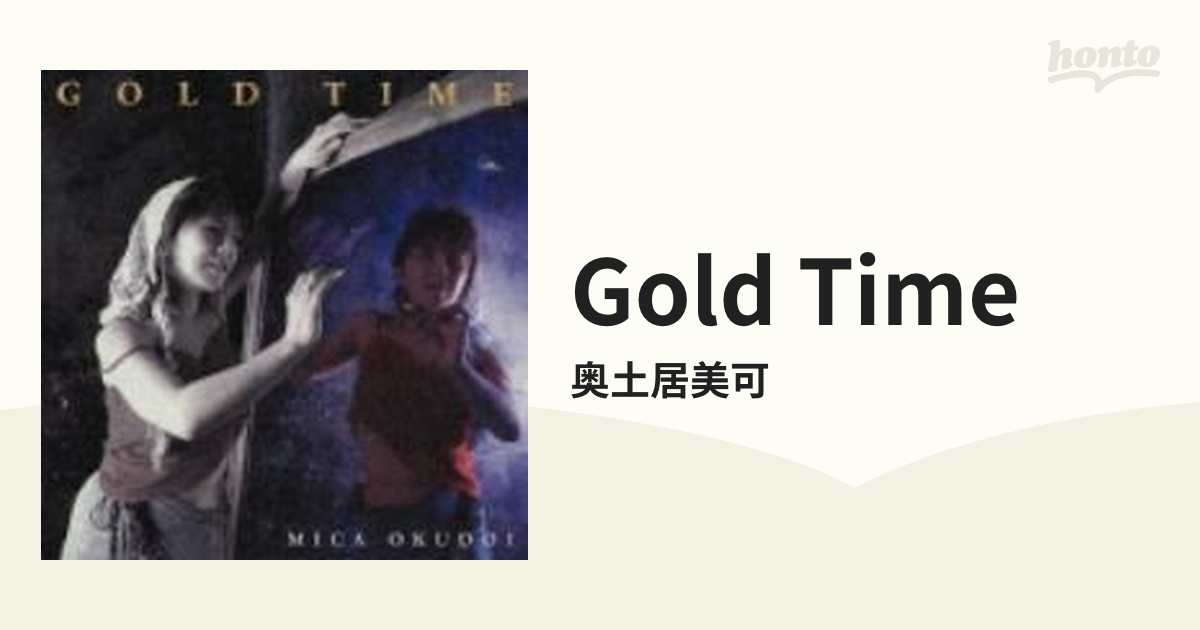 Gold Time【CD】/奥土居美可 [PWCP1003] - Music：honto本の通販ストア