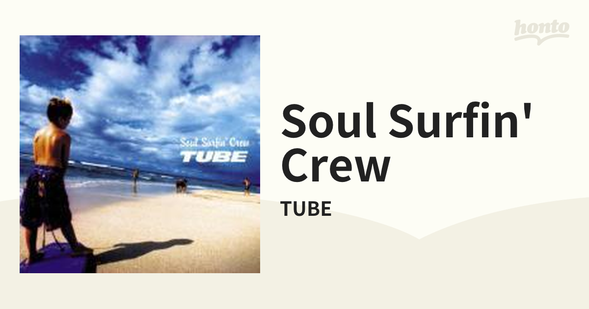 新品入荷 チューブ Soul Surfin' Crew