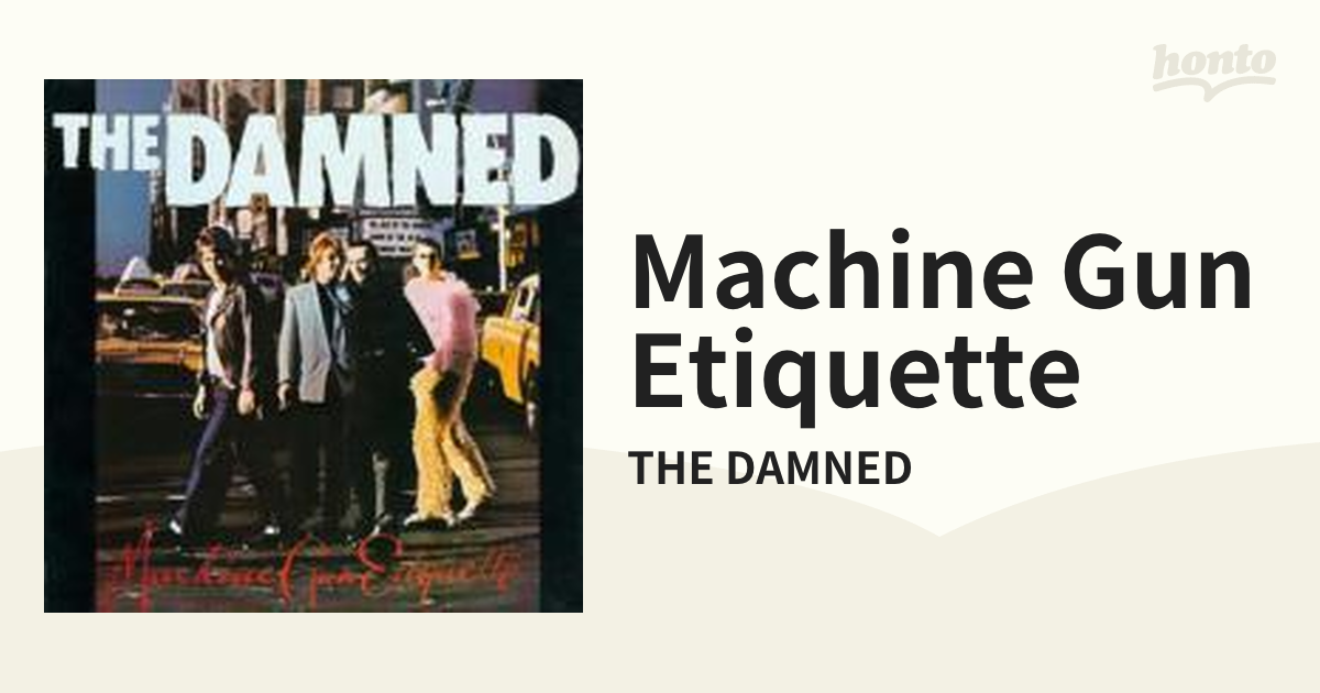 Machine Gun Etiquette【CD】/THE DAMNED [CDHP027] - Music：honto本 ...