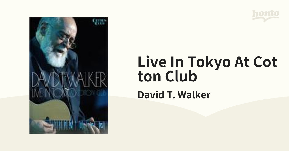 Live In Tokyo At Cotton Club【DVD】/David T. Walker [UFBW1013