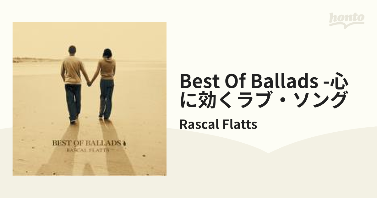 Best Of Ballads -心に効くラブ・ソング【CD】/Rascal Flatts