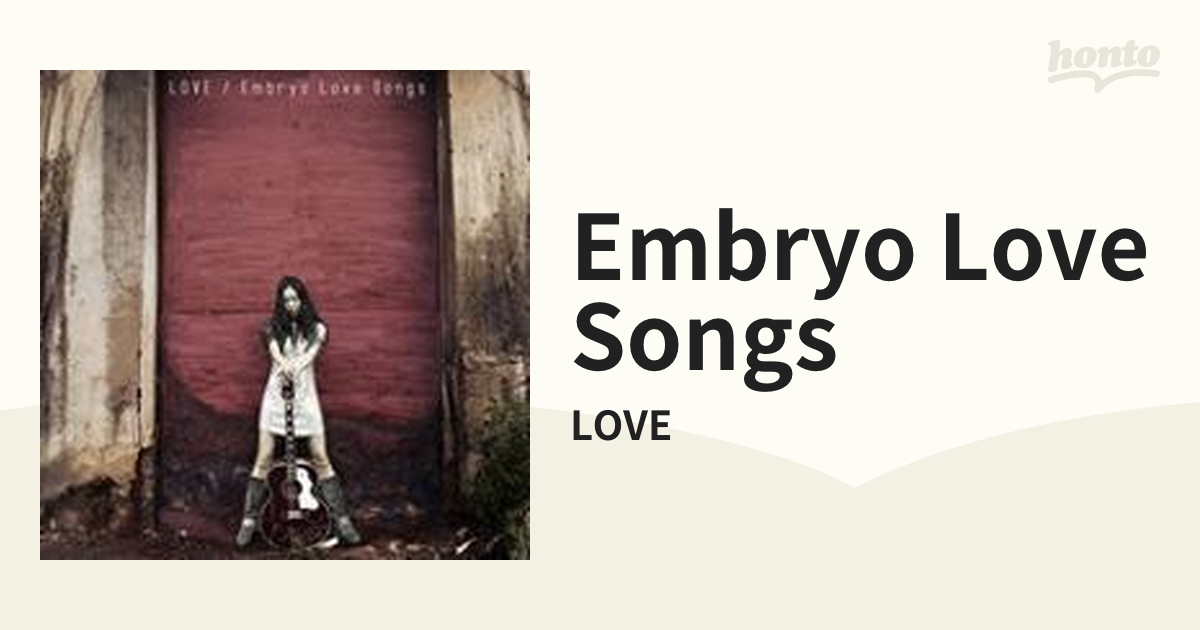 Embryo Love Songs【CD】/LOVE [POCS21002] - Music：honto本の通販ストア