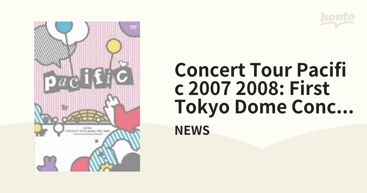 NEWS NEWS CONCERT TOUR pacific 2007 200… - ブルーレイ