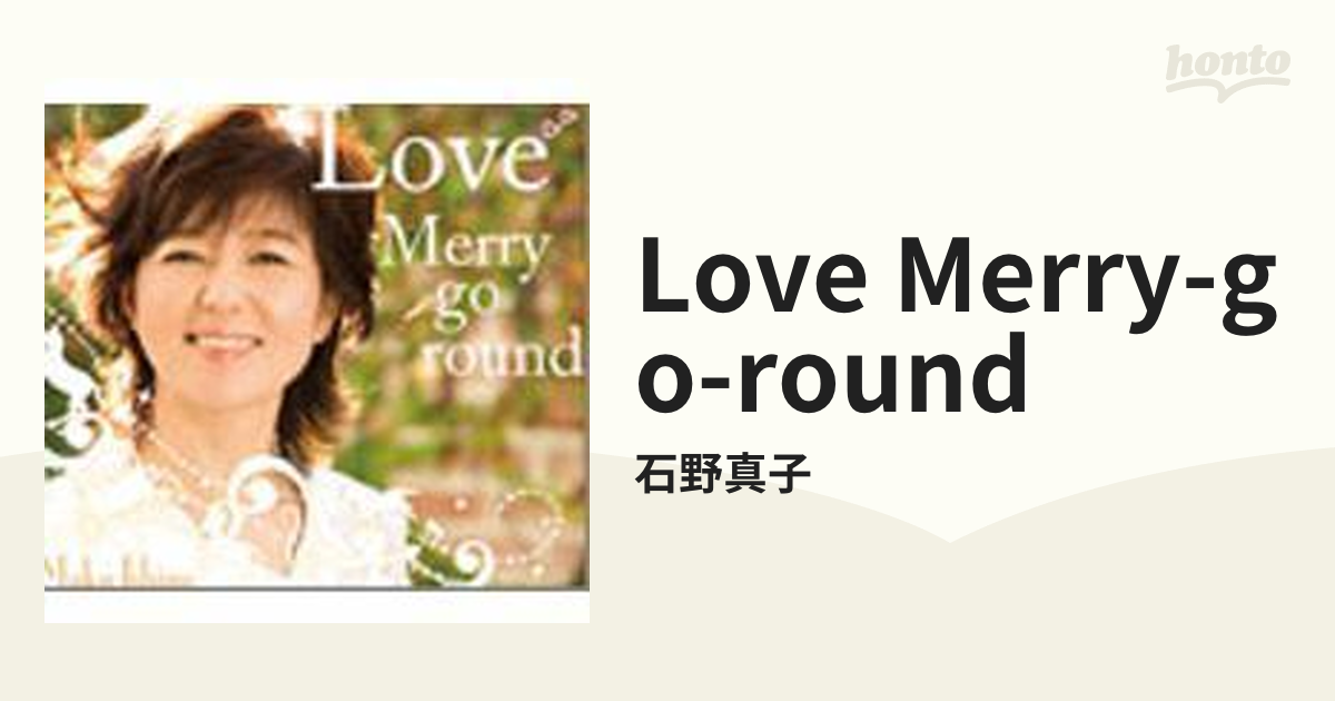 Love Merry-go-round【CD】/石野真子 [CTR08028] - Music：honto本の