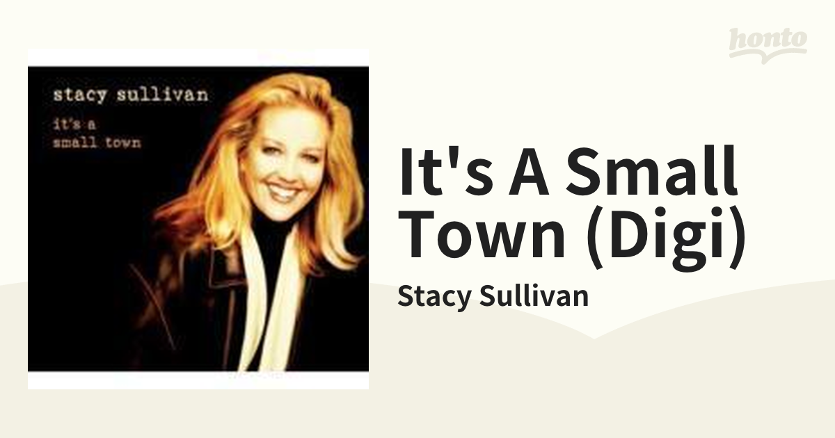 It’s a Small Town StacySullivan