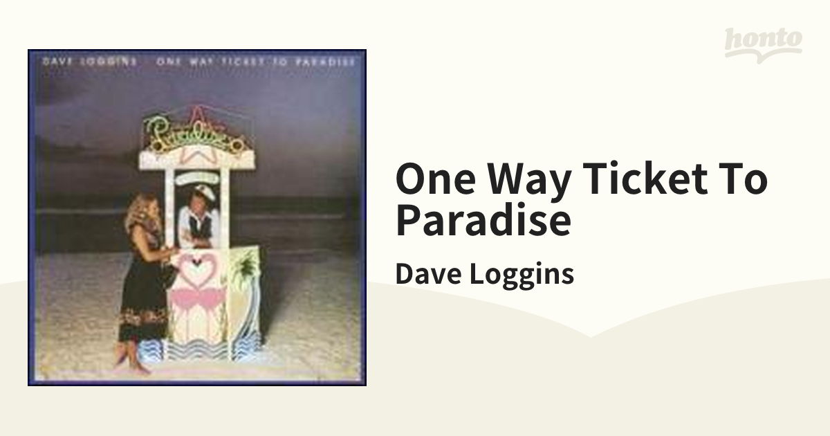 Dave Loggins ONE WAY TICKET TO PARADISE CD