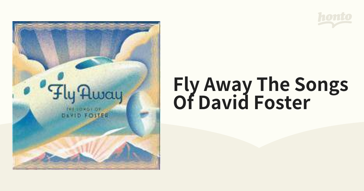 Fly Away The Songs Of David Foster【CD】 [VICP64716] - Music 