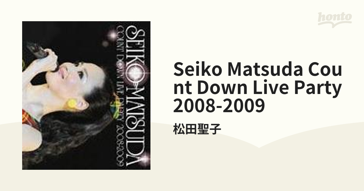 SEIKO MATSUDA COUNT DOWN LIVE PARTY 2008-2009【ブルーレイ】/松田