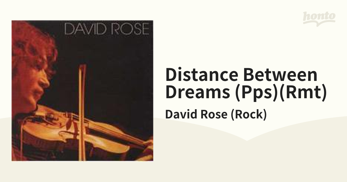 Distance Between Dreams (Pps)(Rmt)【SHM-CD】/David Rose (Rock) [BELLE091574]  - Music：honto本の通販ストア