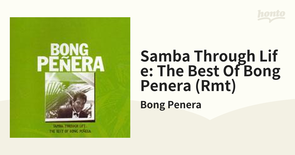 BONG PENERA / SAMBA THROUGH LIFE - 洋楽