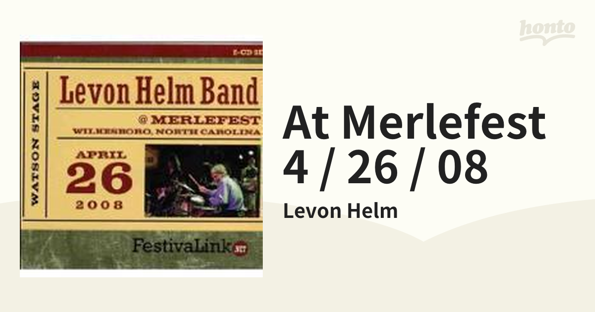 上品】 Helm Levon レヴォン・ヘルム・バンド Band 2CD 稀少盤 4/26/08