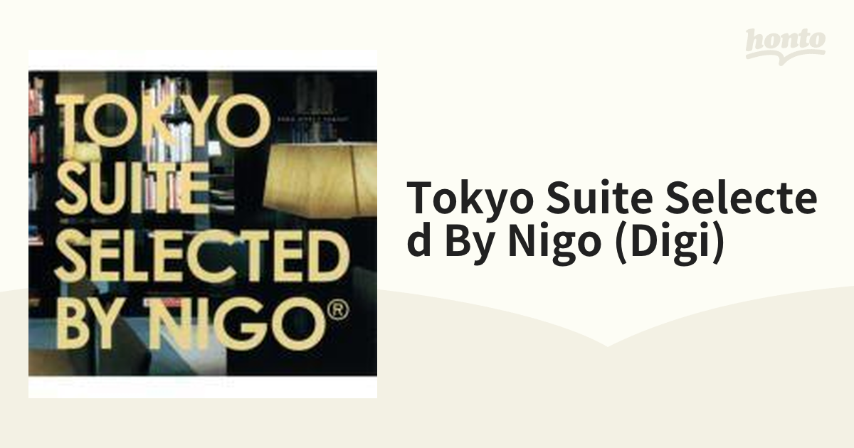CD【TOKYO SUITE Selected by NIGO】いとうせいこう&TINNIE PUNX 近田春夫 OOIOO SUBLIMINAL CALM CORNELIUS PLASTICS YEN TOWN BAND