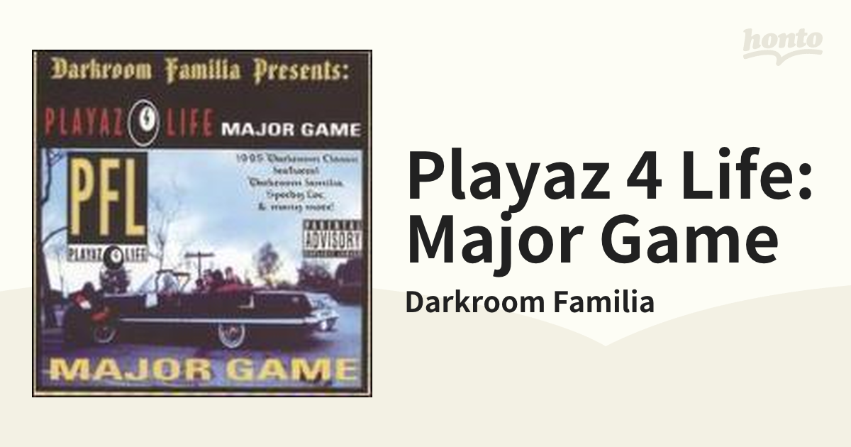 Playaz Life: Major Game【CD】/Darkroom Familia [90782] Music：honto本の通販ストア