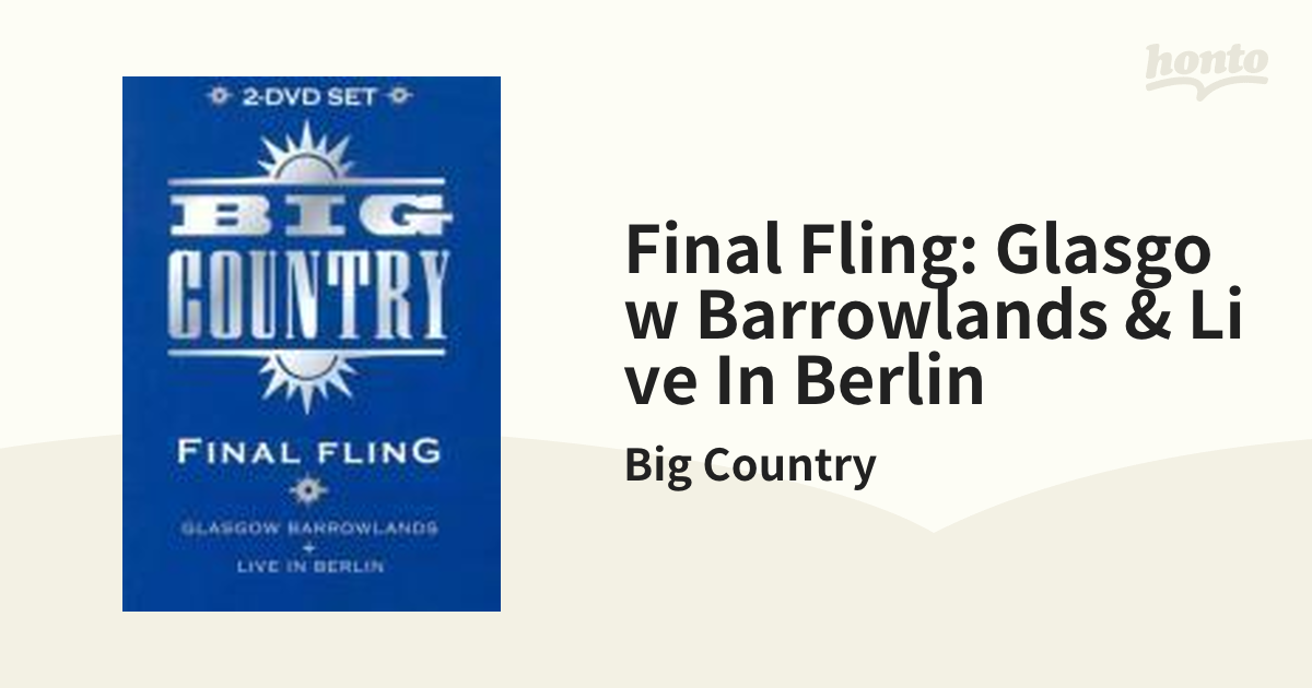 Final Fling: Glasgow Barrowlands & Live In Berlin【DVD】 2枚組/Big