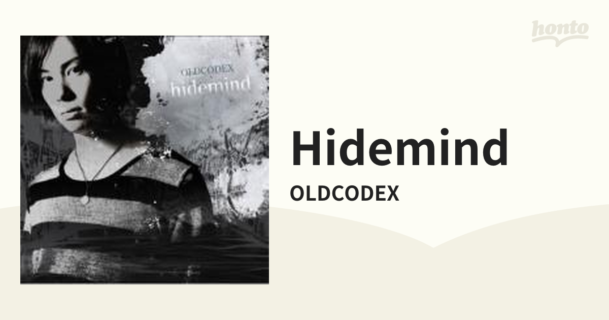 hide mind【CD】/OLDCODEX [LASA05070] - Music：honto本の通販ストア