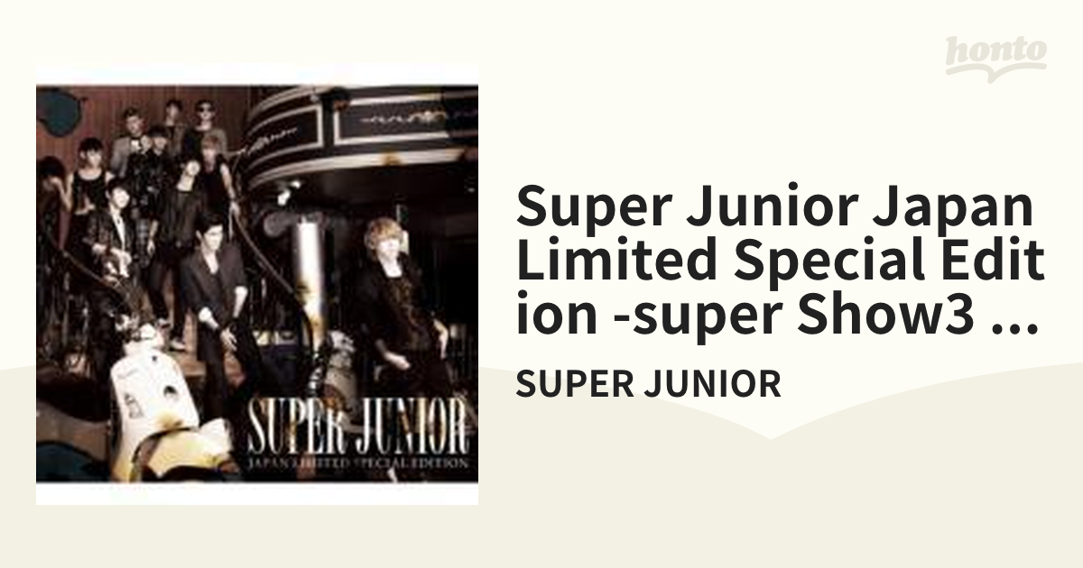 SUPER JUNIOR JAPAN LIMITED SPECIAL EDITION (CD+DVD)【SUPER SHOW3