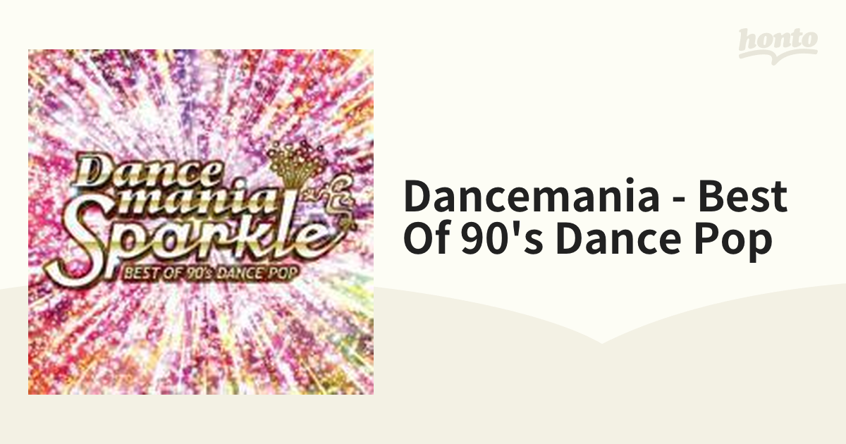 Dancemania Sparkle - Best Of 90's Dance Pop【CD】 [TOCP64399