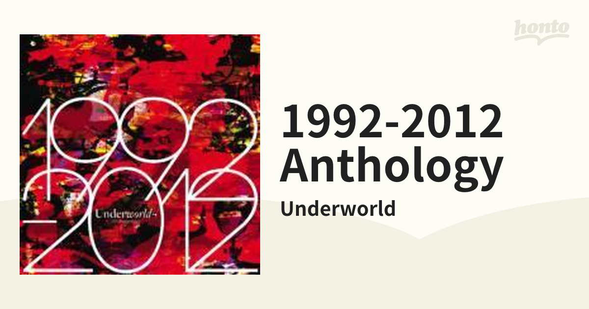 1992-2012 Anthology【CD】 3枚組/Underworld [UWR000424] - Music：honto本の通販ストア