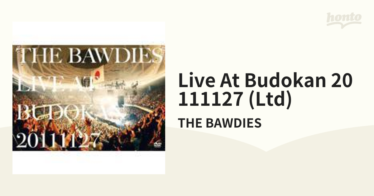 THE BAWDIES LIVE AT BUDOKAN 20111127〈初回…
