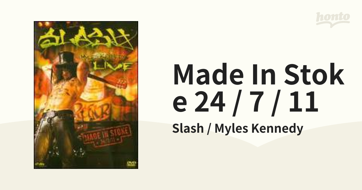 Made In Stoke 24 / 7 / 11【DVD】/Slash / Myles Kennedy