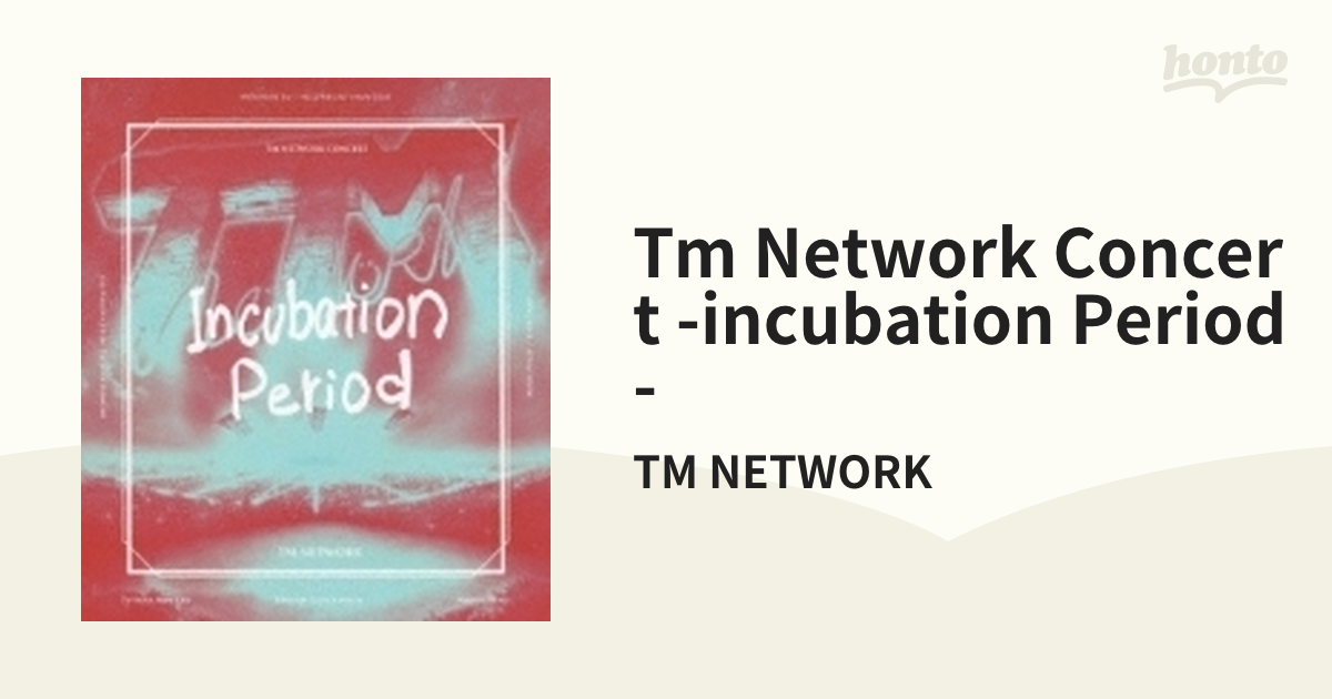 TM NETWORK/TM NETWORK CONCERT-incubatio…TM_NETWORK