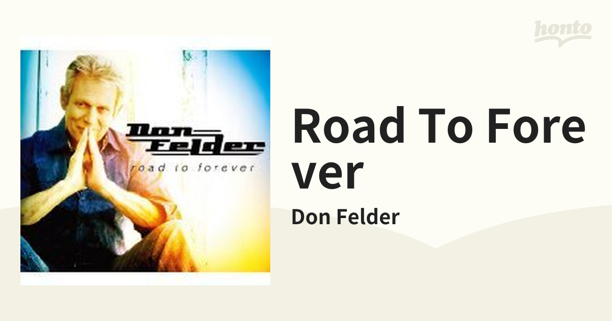 Road To Forever【CD】/Don Felder [COCB60079] - Music：honto本の