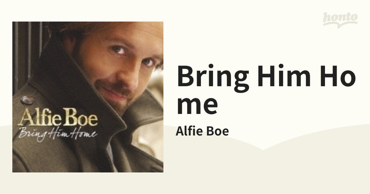 Bring Him Home【SHM-CD】/Alfie Boe [UCCS1153] - Music：honto本の通販ストア