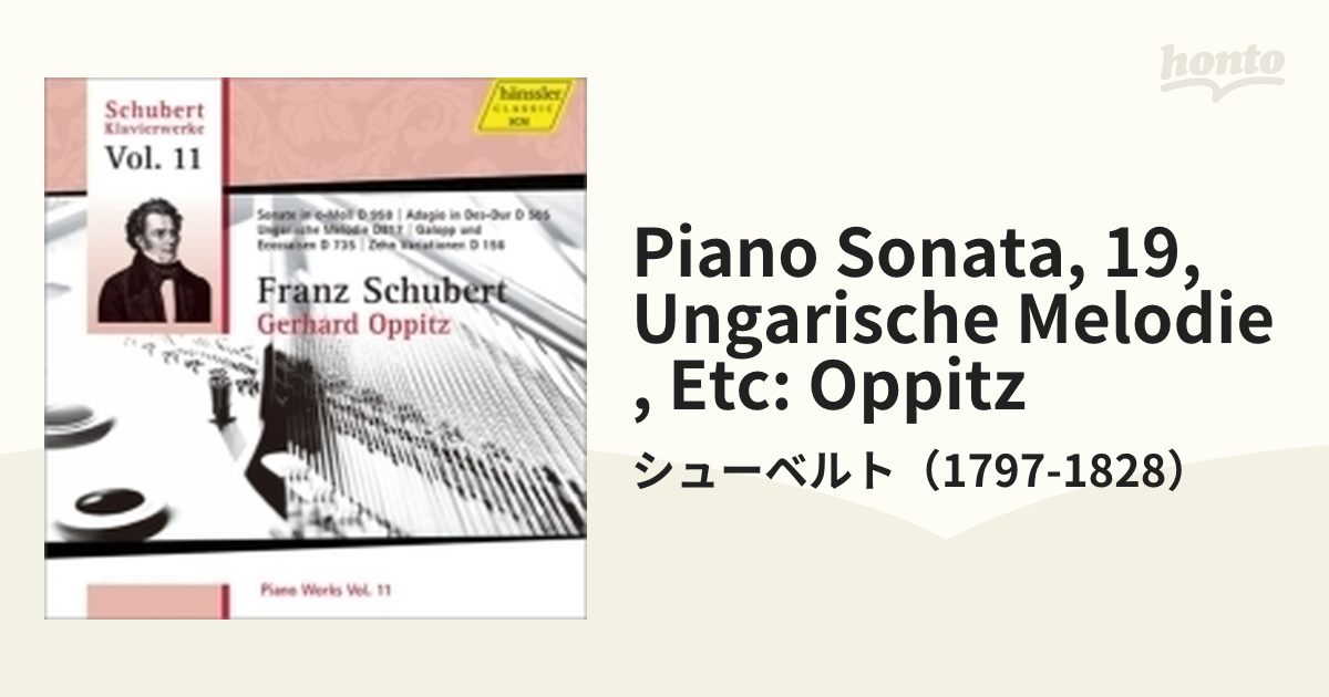 ピアノ・ソナタ第１９番、ハンガリー風のメロディ、１０の変奏曲、他　[98617]　オピッツ【CD】/シューベルト（1797-1828）　Music：honto本の通販ストア