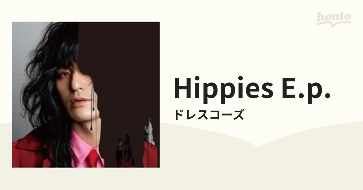 Hippies E.P.【CD】/ドレスコーズ [KICS3120] - Music：honto本の通販