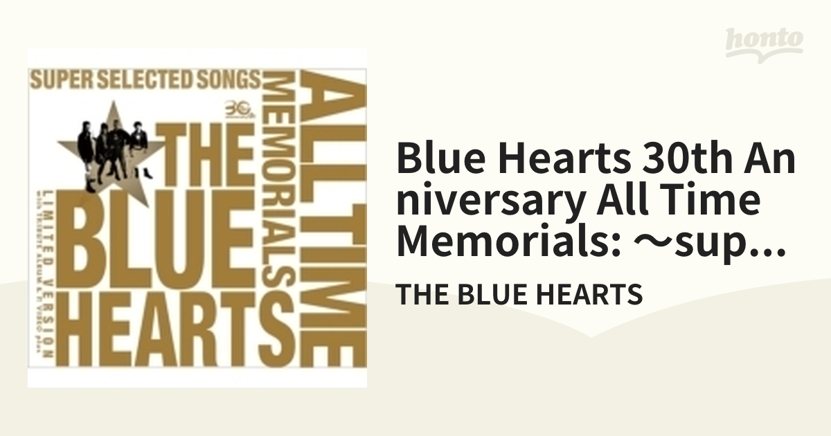 THE BLUE HEARTS 30th ANNIVERSARY ALL TIM