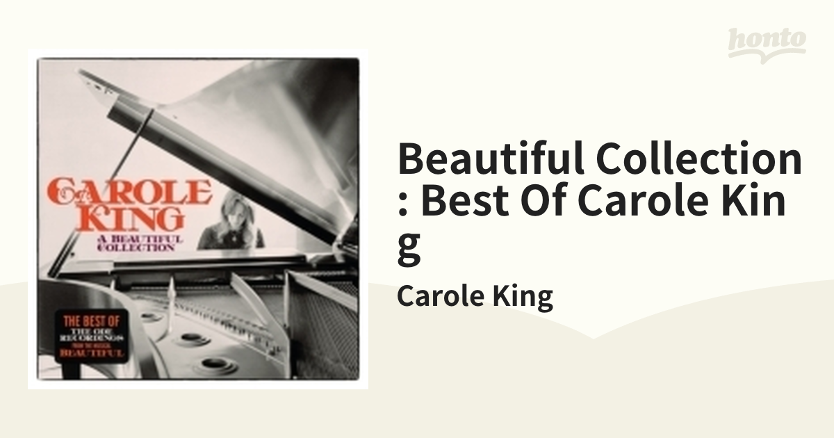 Beautiful Collection: Best Of Carole King【CD】/Carole King [88875073282] -  Music：honto本の通販ストア
